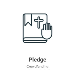 Pledge outline vector icon. Thin line black pledge icon, flat vector simple element illustration from editable crowdfunding concept isolated stroke on white background