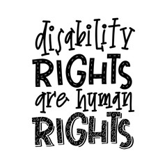 Disability right are human rights lettering quote