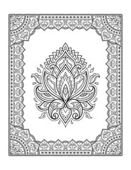 Stylized with henna tattoo decorative pattern for decorating covers book, notebook, casket, postcard and folder. Mandala, Lotus flower and border in mehndi style. Frame in the eastern tradition.