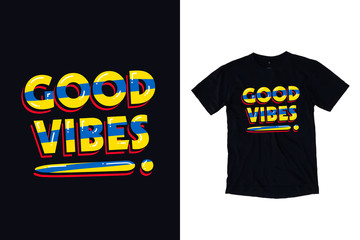Good vibes modern typography quotes black t shirt design