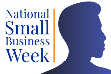 National Small Business Week. Holiday concept. Template for background, banner, card, poster with text inscription. Vector EPS10 illustration.