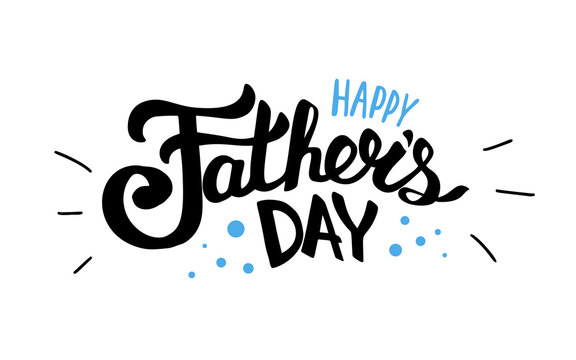 Happy Fathers Day Text For Lettering Card Vector Illustration Isolated On White Background