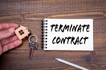 Terminate Contract. Rent, loan, insurance and mortgage concept