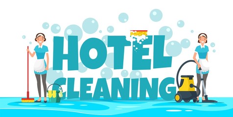 Hotel Cleaning Flat Cartoon Banner Vector Illustration. Bubbles and Washcloth on Letters. Women Standing with Vacuum Cleaner and Mop With Bucket for Wiping or Washing Floor. Maids in Uniform.
