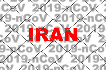 The inscription in red letters "Iran" on background of inscriptions "2019-nCoV" behind the fence