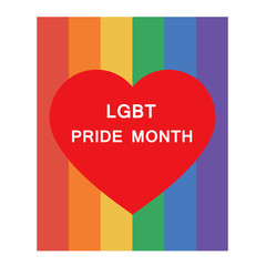 LGBT Pride Month in June. Red heart in LGBT flag. Lesbian Gay Bisexual Transgender pride text. Poster, card, banner, background, T-shirt design. Vector ilustration