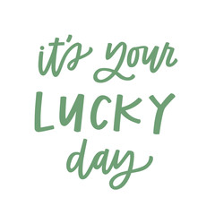 It's your lucky day