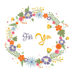 Beautiful floral wreath with inscription For you. Doodle greeting сards collection. Round cute frame with your text. Design element for invitations, greeting cards, bunners and more