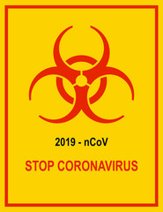 Sign caution coronavirus. Stop coronavirus. Coronavirus outbreak. Coronavirus danger and public health risk disease and flu outbreak. Pandemic medical concept with dangerous cells.Vector illustration