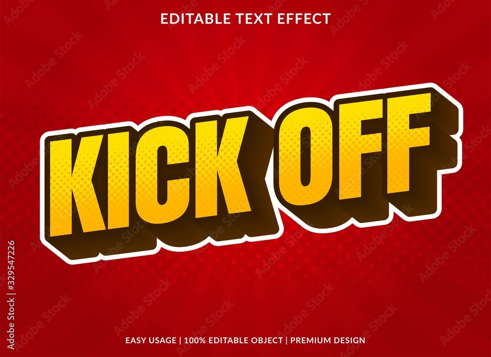 Fototapete kick off text effect template with 3d style and bold font concept use for brand label and logotype s