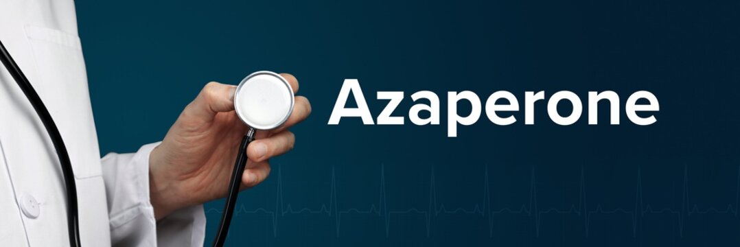 Azaperone. Doctor in smock holds stethoscope. The word Azaperone is next to it. Symbol of medicine, illness, health