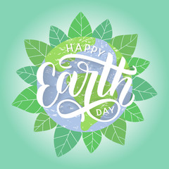 Happy Earth Day hand sketched lettering with globe and foliage on the background. Earth day vector concept illustration. Go green and save the planet. Vector EPS 10