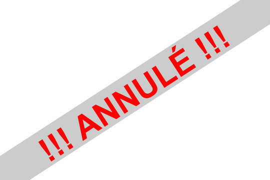 Red sign in french letters with the information (Événement) annulé (event canceled) 