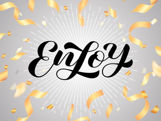 Obraz premium Enjoy brush lettering. Vector stock illustration for clothing or banner