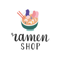 Ramen shop logo, handwritten lettering logotype for asian food cafe or restaurant, illustration of ramen bowl with chopsticks and ingredients, modern simple hand drawn vector symbol 