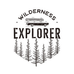 Wilderness Explorer logo with camp car and pine trees forest. Monochrome outdoors travel emblem patch in retro style. Explorer badge. Stock isolated