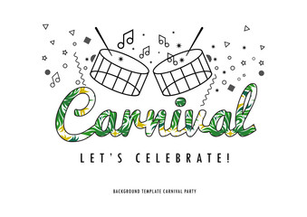 Popular Event in Brazil. Festive Mood. Carnaval Title With Colorful Party Elements Saying Come to Carnival. Travel destination. Brazilian Rythm, Dance and Music. Background for Poster and banner. 