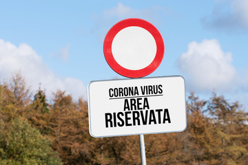Ein Schild Sperrgebiet Italien Coronavirus