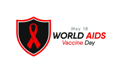 Vector illustration on the theme of World AIDS Vaccine Day, also known as HIV Vaccine Awareness Day, is observed annually on May 18.