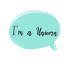 Unicorn lettering text for baby, kids, girl logo, banner design. Hand drawn quote of calligraphy style. Isolated vector illustration.