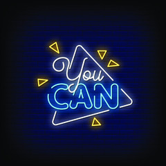 You Can Neon Signs Style Text Vector