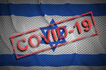 Israel flag and red Covid-19 stamp. Coronavirus 2019-nCov outbreak