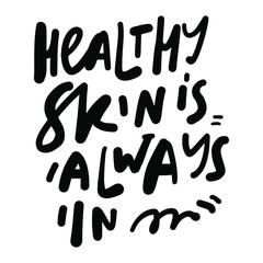 Scincare quotes. Hand lettering for your design