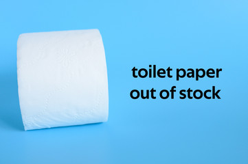 rolled white toilet paper on a blue background and text toilet paper out of stock. ofl font
