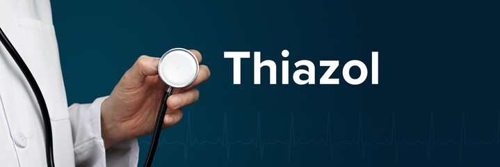 Thiazol. Arzt im Kittel hält Stethoskop. Das Wort Thiazol steht daneben. Symbol für Medizin,...
