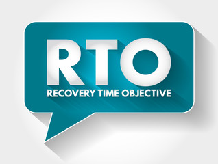 RTO - Recovery Time Objective acronym message bubble, business concept background