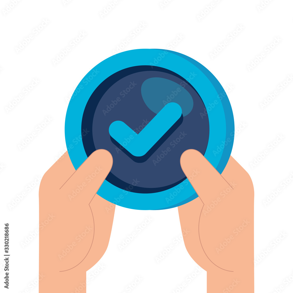 Poster hands with check symbol in frame circular vector illustration design