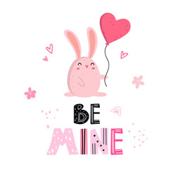 Vector color hand-drawn cute illustration of a pink bunny with a heart balloon and the inscription be mine on a white background. Cute greeting card, poster, print for Valentine's Day with a bunny.