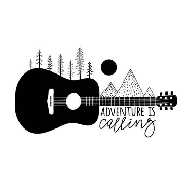 Vector black white illustration with acoustic guitar, pine trees, doodle mountains and sun. Adventure is calling lettering phrase.