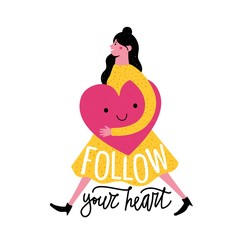 Vector illustration with smiling walking woman in yellow dress holding big pink heart. Follow your heart lettering quote.