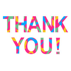 The word Thank you in colorful flat design vector illustration on white background. Thank you design for card, business presentation, poster, banner.