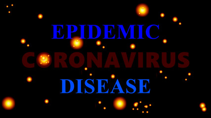 illustration form of the word 'Epidemic coronavirus disease' with some coronavirus on the frame.