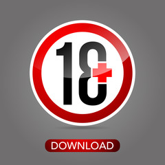 Age limit 18 plus round red and white sign. Round buttons with download button. Vector illustration
