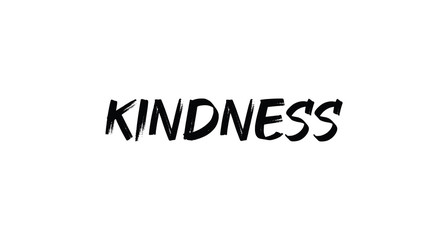 Kindness lettering sign. Hand drawn style tipography for banners, badges, postcard, t-shirt, prints, posters.