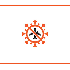 Covid-19 pandemic. Travel Ban. No travel. Airplane icon in a warning sign in corona virus shape. Vector illustration.