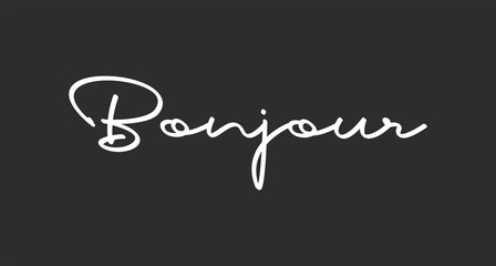 Bonjour lettering. Inspirational handwritten text. Typography for banners, badges, postcard, t-shirt, prints, posters. © Matias