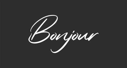 Bonjour lettering. Inspirational handwritten text. Typography for banners, badges, postcard, t-shirt, prints, posters. © Matias