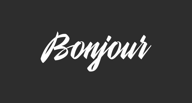 Bonjour lettering. Inspirational handwritten text. Typography for banners, badges, postcard, t-shirt, prints, posters.