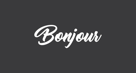 Fototapeta na wymiar Bonjour lettering. Inspirational handwritten text. Typography for banners, badges, postcard, t-shirt, prints, posters.