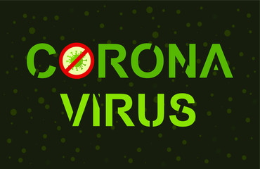    Corona Virus, (2019-nCoV). corona disease bacteria and corona virus inscription