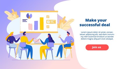 Make your Successful Deal. Banner. Team Discussing. Share Ideas Business Project. Flat Picture. Hand Drawing Cartoon Persons Share new Ideas, Proposals. Discuss Criteria for Contracts, Transactions.