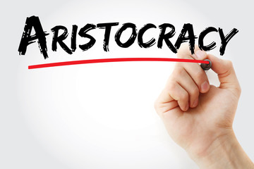 Aristocracy text with marker, concept background