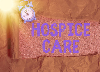 Handwriting text writing Hospice Care. Conceptual photo focuses on the palliation of a chronically...