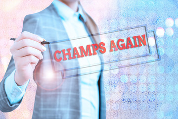 Conceptual hand writing showing Champs Again. Concept meaning refers to winner or someone who...