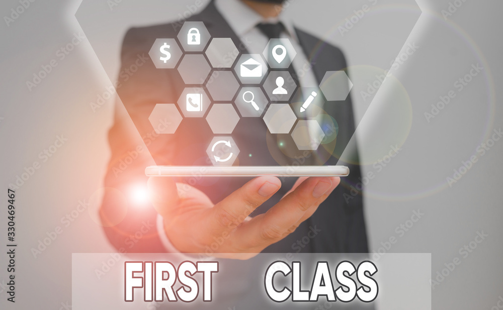 Poster conceptual hand writing showing first class. concept meaning the most expensive and most luxurious c