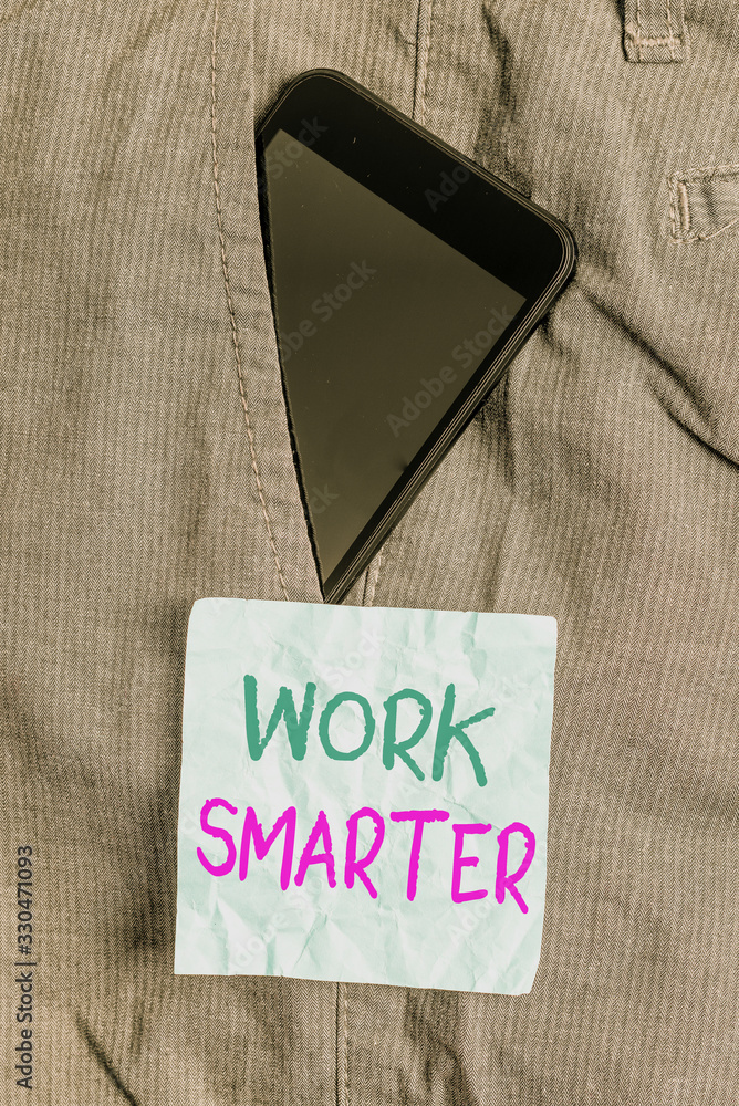 Poster writing note showing work smarter. business concept for figuring out order to reach goals in the mos